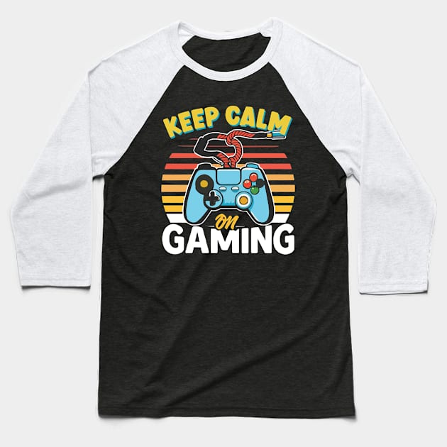 Keep Calm On Gaming T-shirt . Baseball T-Shirt by Naurin's Design